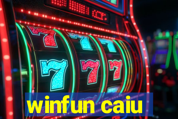 winfun caiu